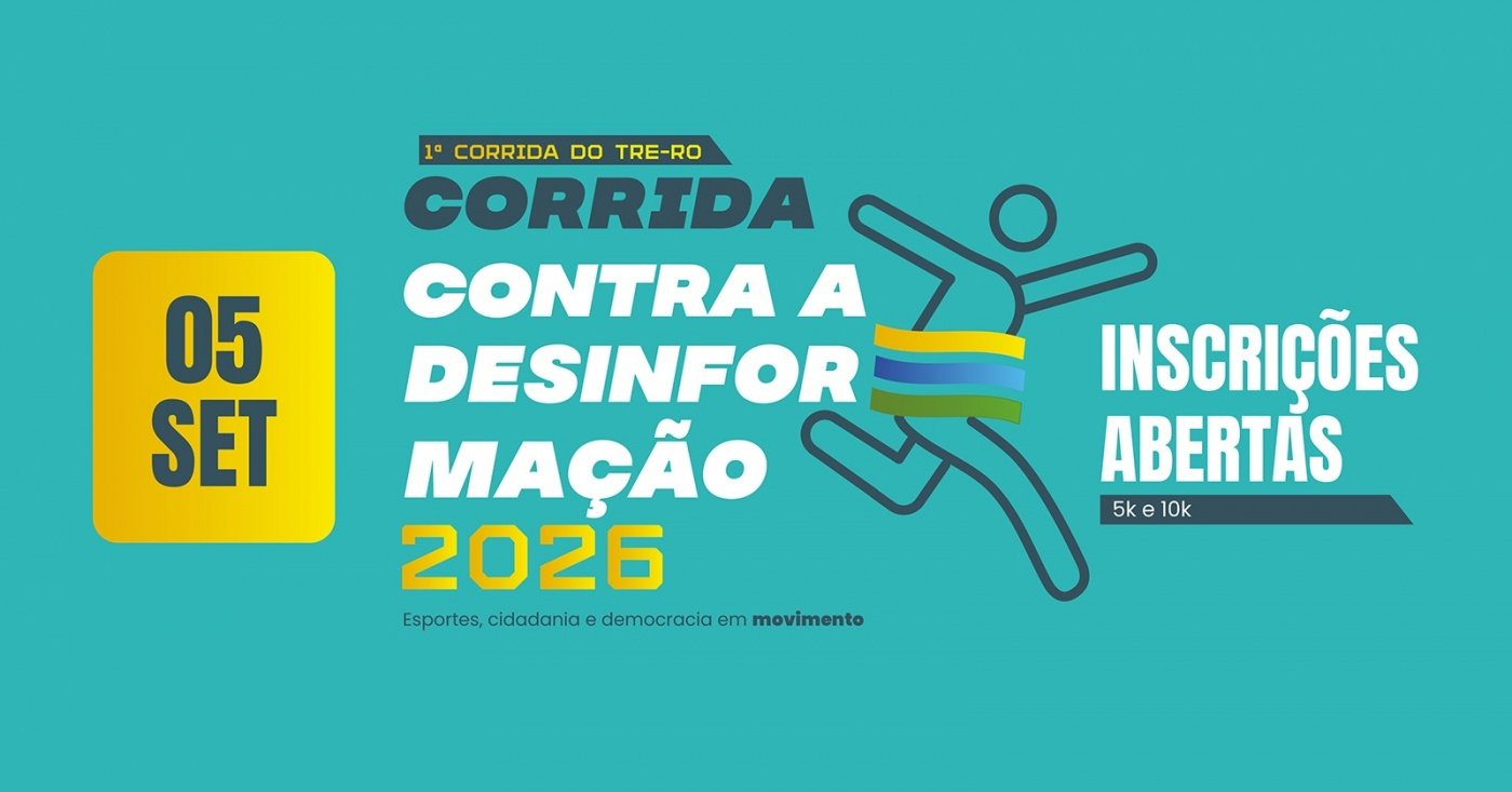 1ª Corrida do TRE-RO – Corrida Contra a Desinformação: inscrições, percursos e informações